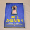 Freida McFadden Kotiapulainen